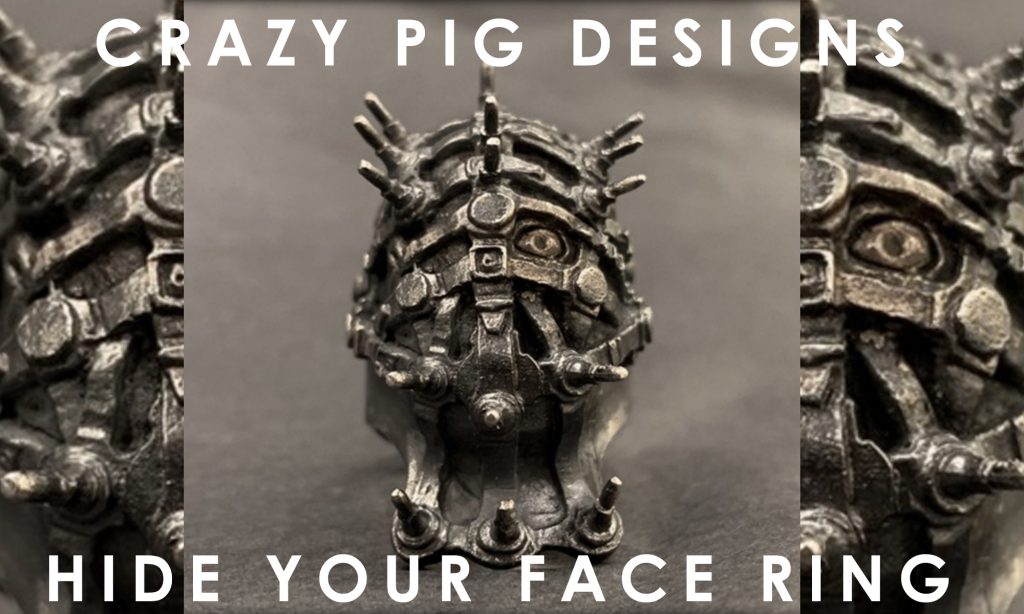 CRAZY PIG DESIGNS -HIDE YOUR FACE RING- | RUDO-WEB